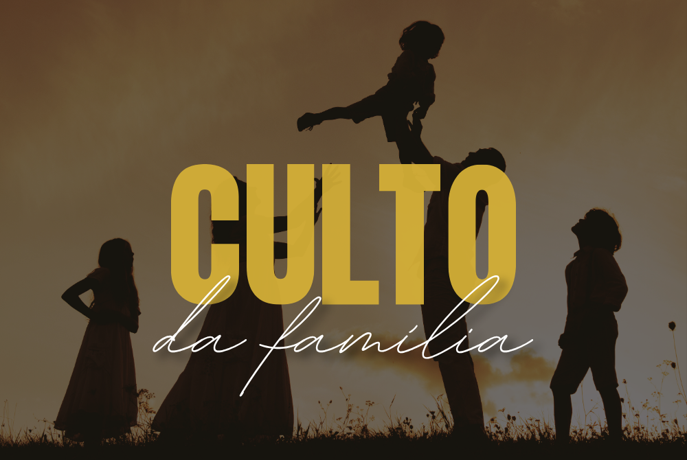 Domingo da Família - às 19h30